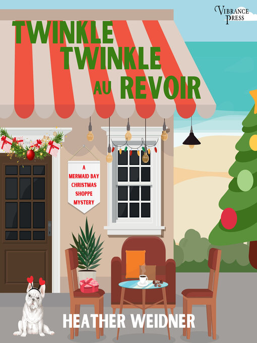 Title details for Twinkle, Twinkle Au Revoir by Heather Weidner - Available